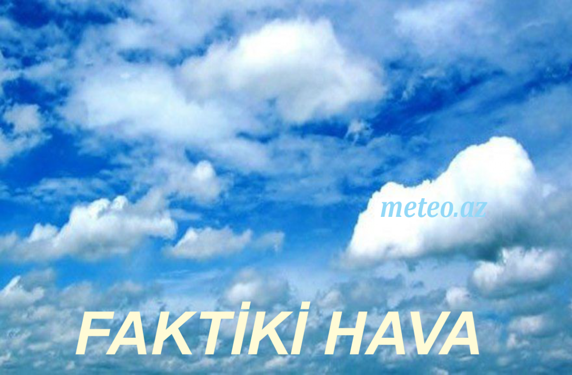 FAKTİKİ HAVA