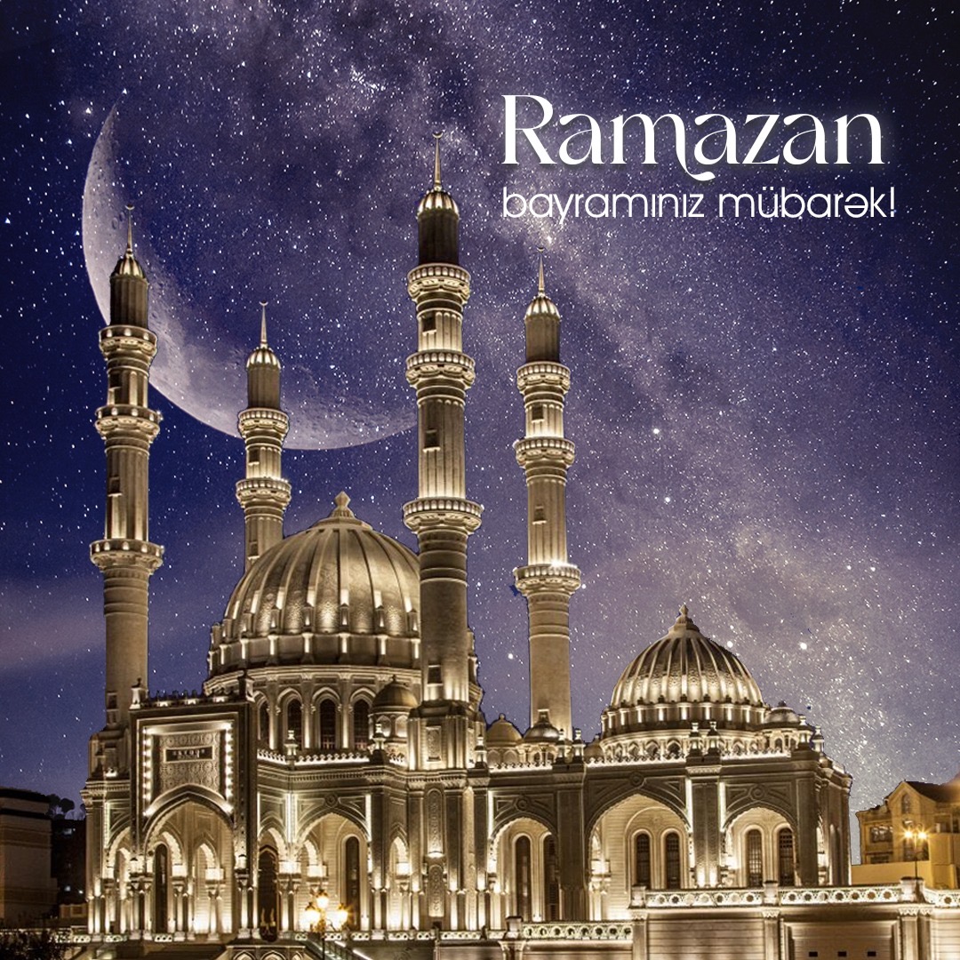 Ramazan bayramınız mübarək!