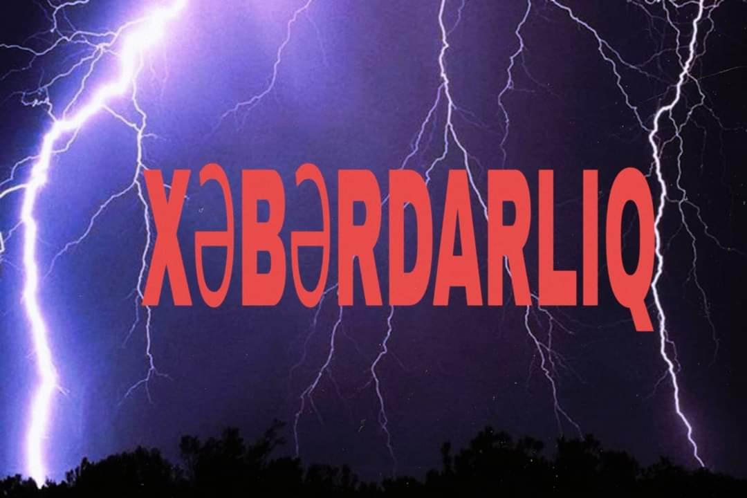 Hava şəraitinin dəyişəcəyi ilə bağlı növbəti xəbərdarlıq