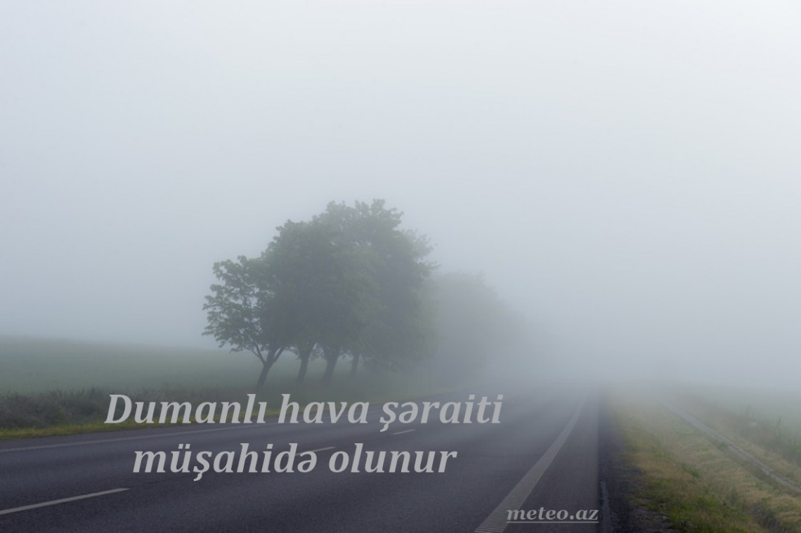 Dumanlı hava şəraiti haqqında məlumat